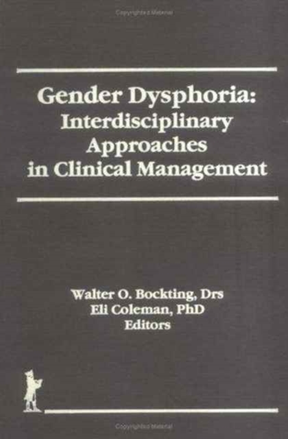 Gender Dysphoria : Interdisciplinary Approaches in Clinical Management, Hardback Book