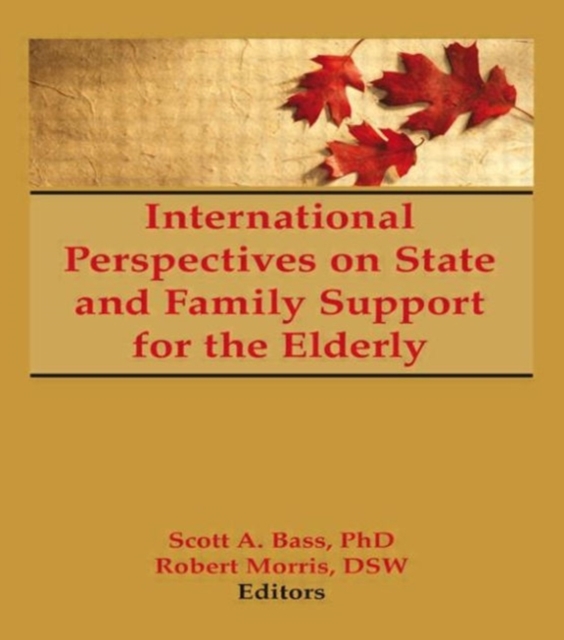 International Perspectives on State and Family Support for the Elderly, Hardback Book