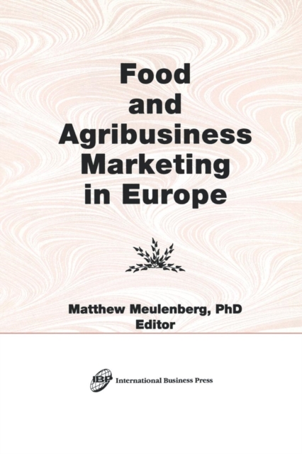 Food and Agribusiness Marketing in Europe, Paperback / softback Book