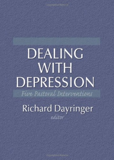 Dealing with Depression : Five Pastoral Interventions, Hardback Book