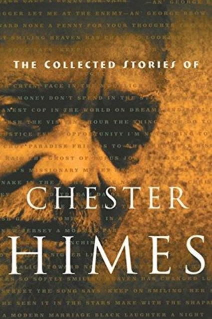 The Collected Stories of Chester Himes, Paperback / softback Book