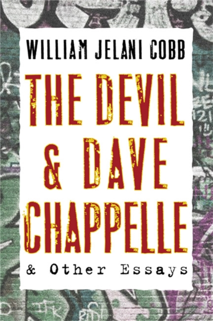 The Devil and Dave Chappelle : And Other Essays, Paperback / softback Book