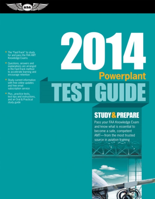 Powerplant Test Guide 2014 (PDF eBook) : The "Fast-Track" to Study for and Pass the Aviation Maintenance Technician Knowledge Exam, PDF eBook