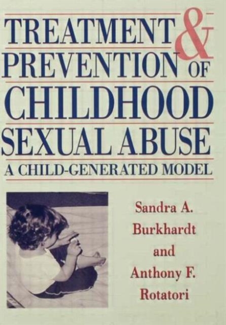 Treatment And Prevention Of Childhood Sexual Abuse, Hardback Book