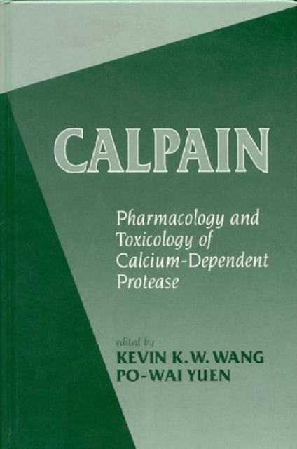 Calpains : Pharmacology and Toxicology of a Cellular Protease, Hardback Book