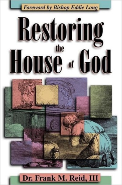 Restoring the House of God, Paperback Book