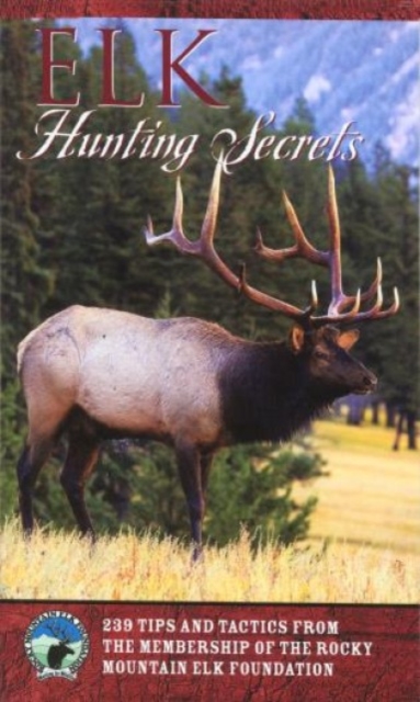 Elk Hunting Secrets, Paperback / softback Book