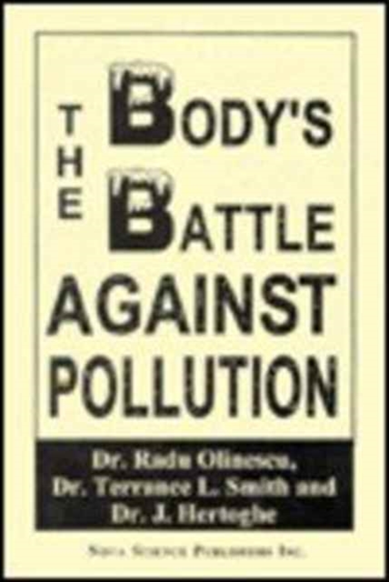 The Body's Battle Against Pollution, Hardback Book