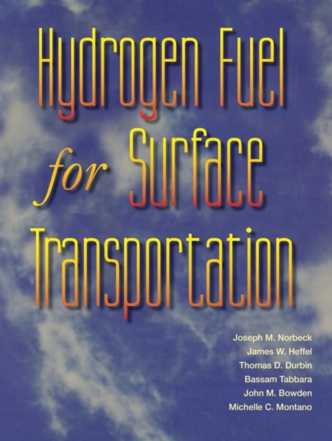 Hydrogen Fuel for Surface Transportation, Hardback Book