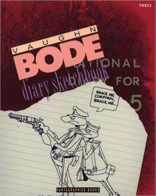 Vaughn Bode Diary Sketchbook: Book Three, Paperback Book