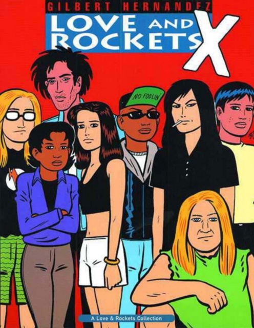 Love and Rockets X, Paperback Book