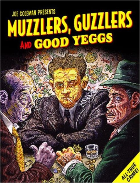 Muzzlers, Guzzlers and Good Yeggs, Paperback Book