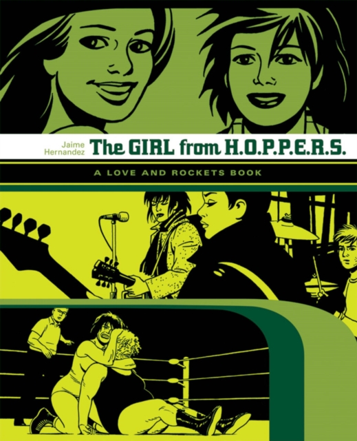 Love And Rockets: The Girl From Hoppers : The Second Volume of Locas Stories from Love & Rockets, Paperback / softback Book