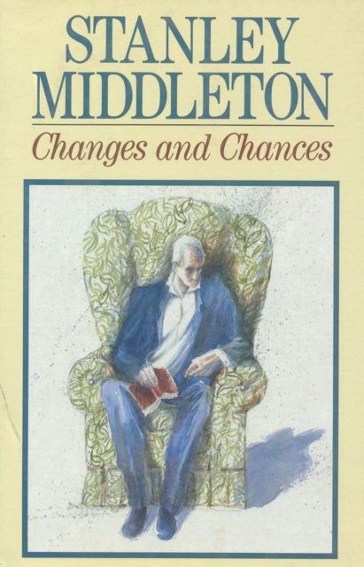Changes and Chances, Hardback Book