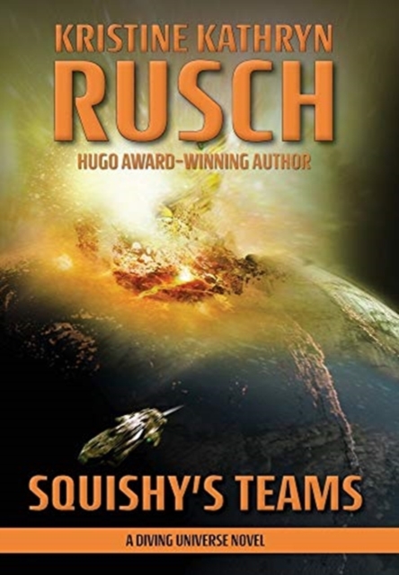 Squishy's Teams : A Diving Universe Novel, Hardback Book
