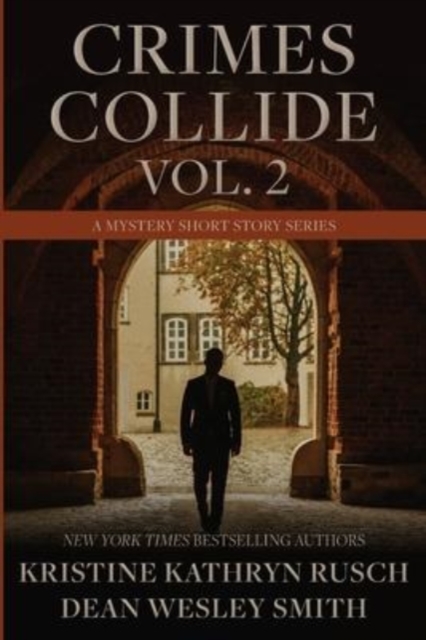 Crimes Collide, Vol. 2 : A Mystery Short Story Series, Paperback / softback Book