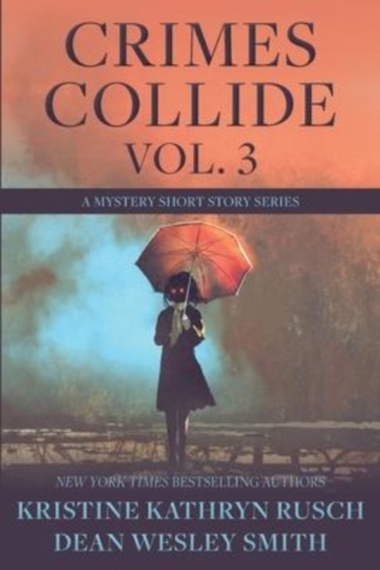 Crimes Collide, Vol. 3 : A Mystery Short Story Series, Paperback / softback Book