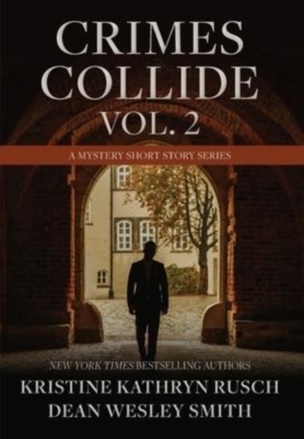 Crimes Collide, Vol. 2 : A Mystery Short Story Series, Hardback Book
