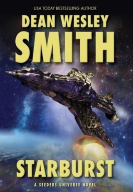 Starburst : A Seeders Universe Novel, Hardback Book