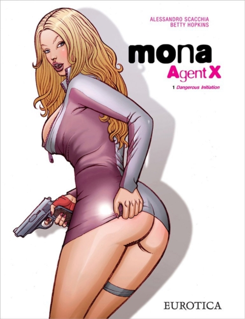 Mona, Agent X Vol. 1 : Dangerous Initiation, Paperback / softback Book