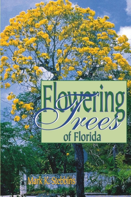 Flowering Trees of Florida, Paperback / softback Book