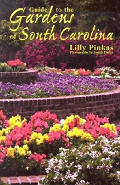 Guide to the Gardens of South Carolina, Paperback / softback Book