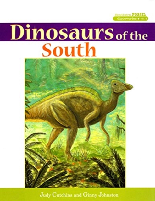 Dinosaurs of the South, Hardback Book