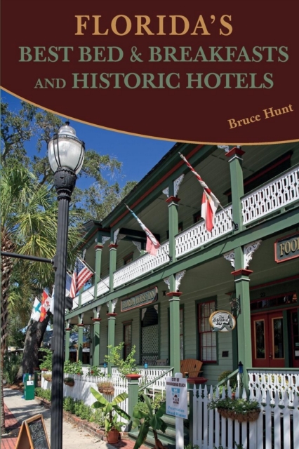 Florida's Best Bed & Breakfasts and Historic Hotels, Paperback / softback Book