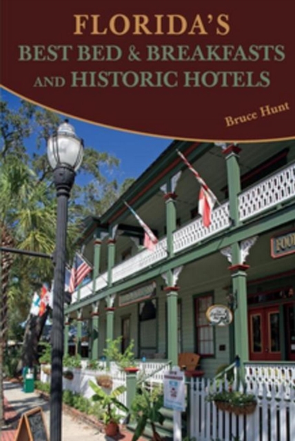 Florida's Best Bed & Breakfasts and Historic Hotels, EPUB eBook