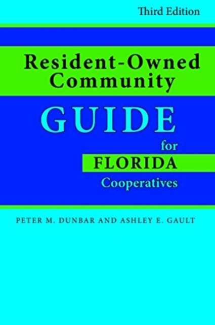 Resident-Owned Community Guide for Florida Cooperatives, Paperback / softback Book