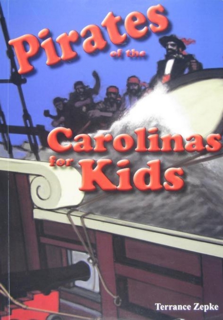 Pirates of the Carolinas for Kids, EPUB eBook
