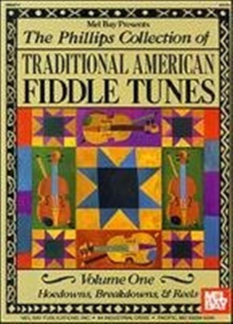 The Phillips Collection of Traditional American Fiddle Tunes Vol 1, Paperback Book