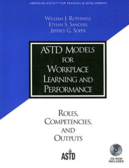 ASTD Models for Workplace Learning and Performance, Mixed media product Book