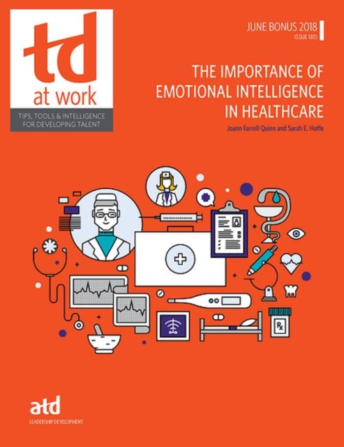 The Importance of Emotional Intelligence in Healthcare, Paperback / softback Book