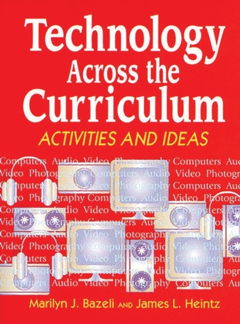 Technology Across the Curriculum : Activities and Ideas, Paperback / softback Book