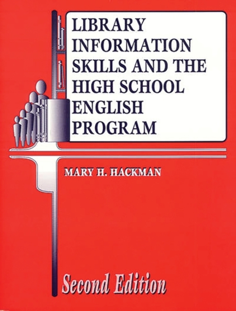 Library Information Skills and the High School English Program, Paperback / softback Book