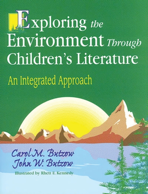 Exploring the Environment Through Children's Literature : An Integrated Approach, Paperback / softback Book