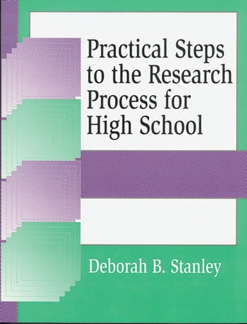 Practical Steps to the Research Process for High School, Paperback / softback Book