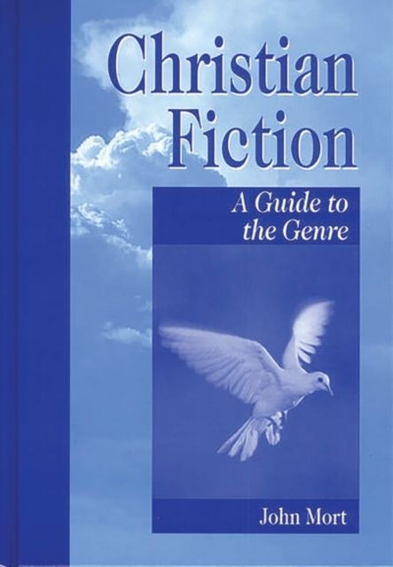 Christian Fiction : A Guide to the Genre, Hardback Book