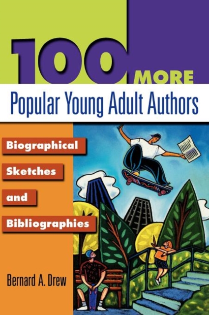 100 More Popular Young Adult Authors : Biographical Sketches and Bibliographies, Hardback Book