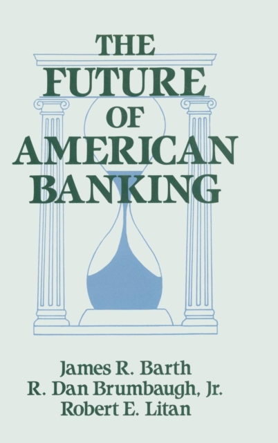 The Future of American Banking, Hardback Book