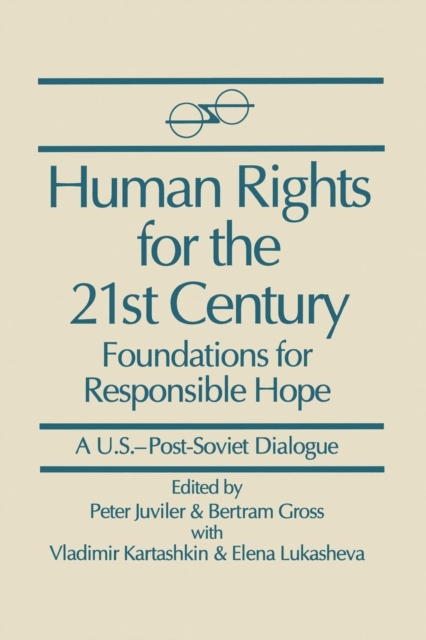 Human Rights for the 21st Century : Foundation for Responsible Hope, Paperback / softback Book