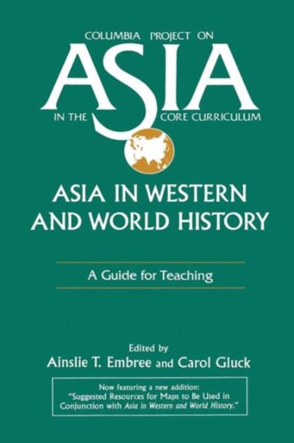 Asia in Western and World History: A Guide for Teaching : A Guide for Teaching, Paperback / softback Book