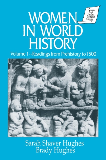 Women in World History: v. 1: Readings from Prehistory to 1500, Paperback / softback Book