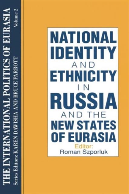 The International Politics of Eurasia: v. 2: The Influence of National Identity, Paperback / softback Book