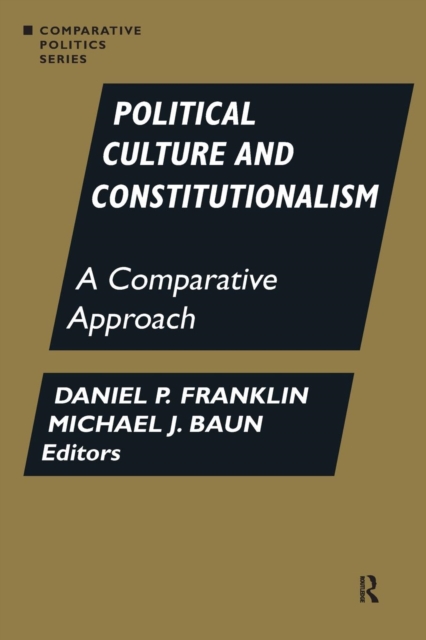Political Culture and Constitutionalism: A Comparative Approach : A Comparative Approach, Paperback / softback Book