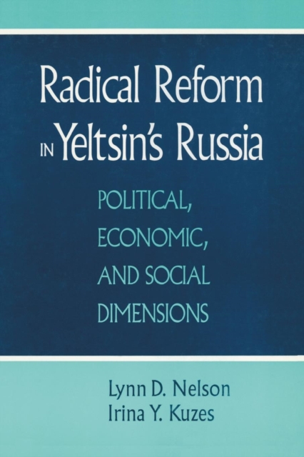 Radical Reform in Yeltsin's Russia : What Went Wrong?, Paperback / softback Book