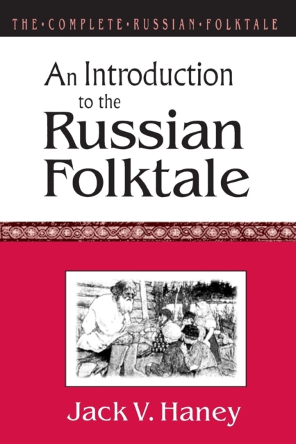 The Complete Russian Folktale: v. 1: An Introduction to the Russian Folktale, Paperback / softback Book