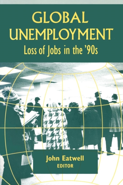 Coping with Global Unemployment : Putting People Back to Work, Paperback / softback Book