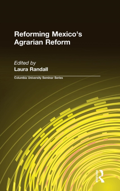 Reforming Mexico's Agrarian Reform, Hardback Book